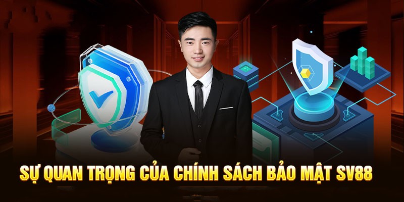 Khái quát về sự quan trọng của chính sách bảo mật