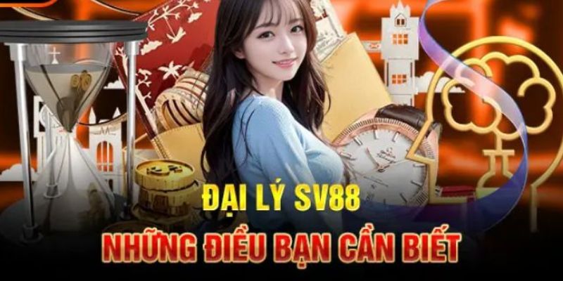 Điều kiện đăng ký đại lý SV88 thành công